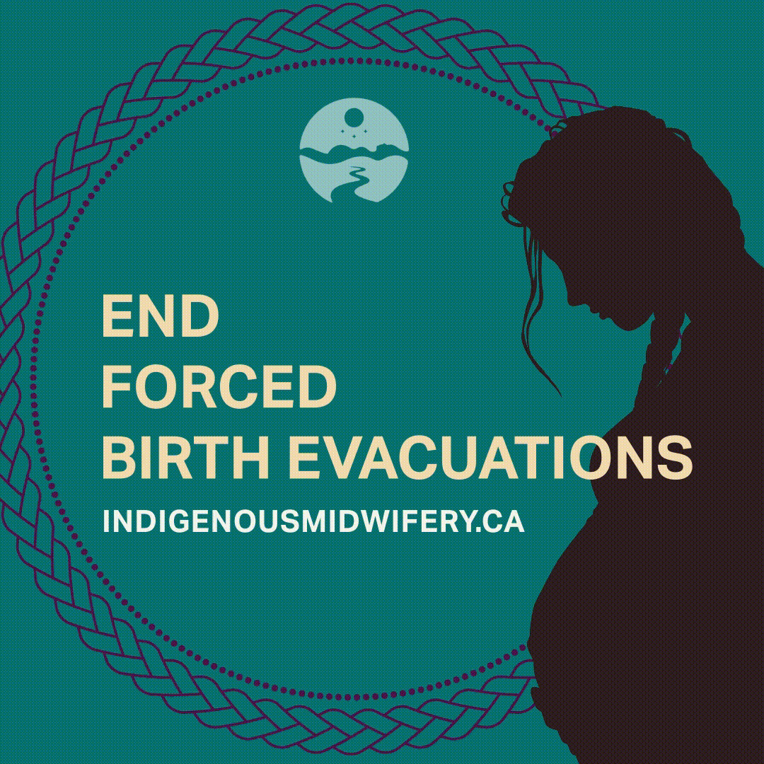A sweetgrass circle rotates slowly on teal, ed and gold backgrounds. Text reads: End Forced Birth Evacuations indigenousmidwifery.ca Every year, thousands of Indigenous people are forced to leave their families and communities to give birth alone in distant hospitals. This is part of long-standing federal health policy. Forced birth evacuations are cruel, costly and unnecessary. They result in poor health outcomes for First Nations, Métis and Inuit lifegivers and their infants. Indigenous midwifery is a sustainable, culturally-rooted, community-based alternative. Indigenous midwifery is proven to result in positive health outcomes.