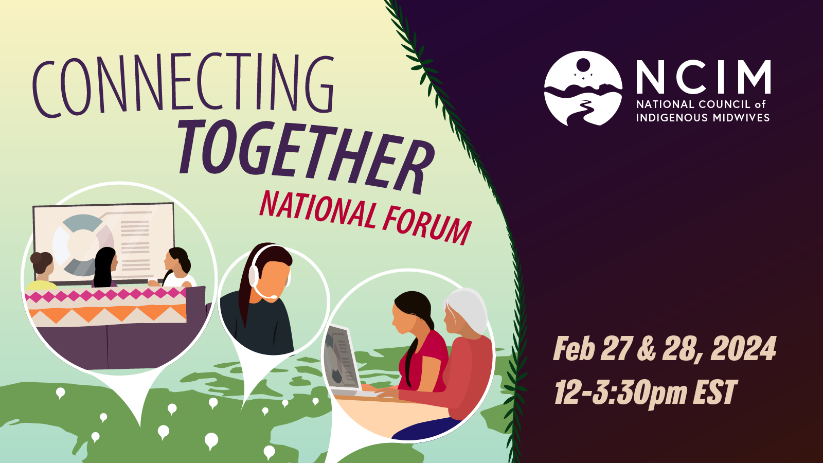 Text reads: Connecting Together National Forum February 27&28, 2024, 12-3:30pm EST