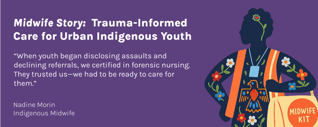 Midwife Story: Trauma-Informed Care for Urban Indigenous Youth